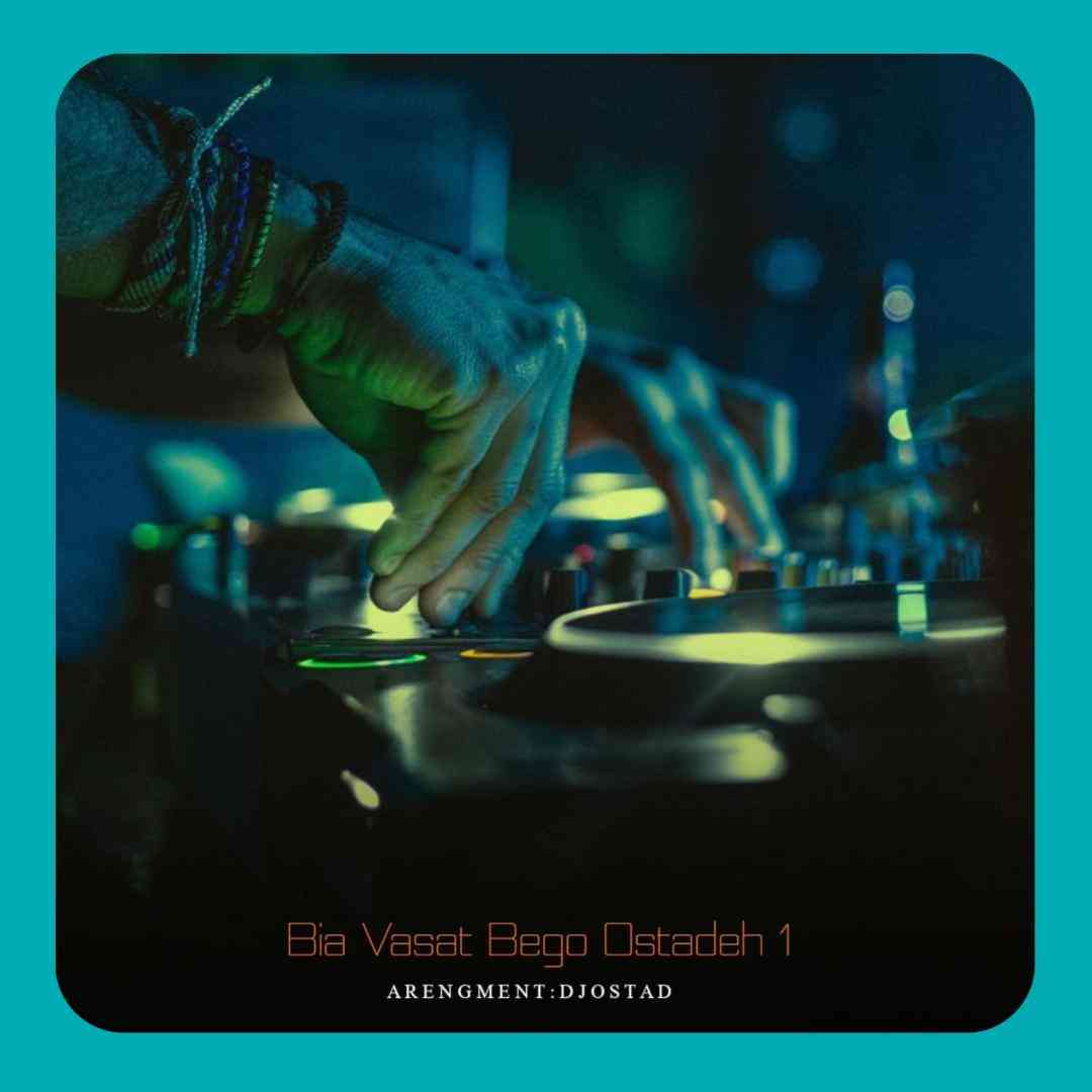 دیجی استاد بیا وسط بگو استاده 1