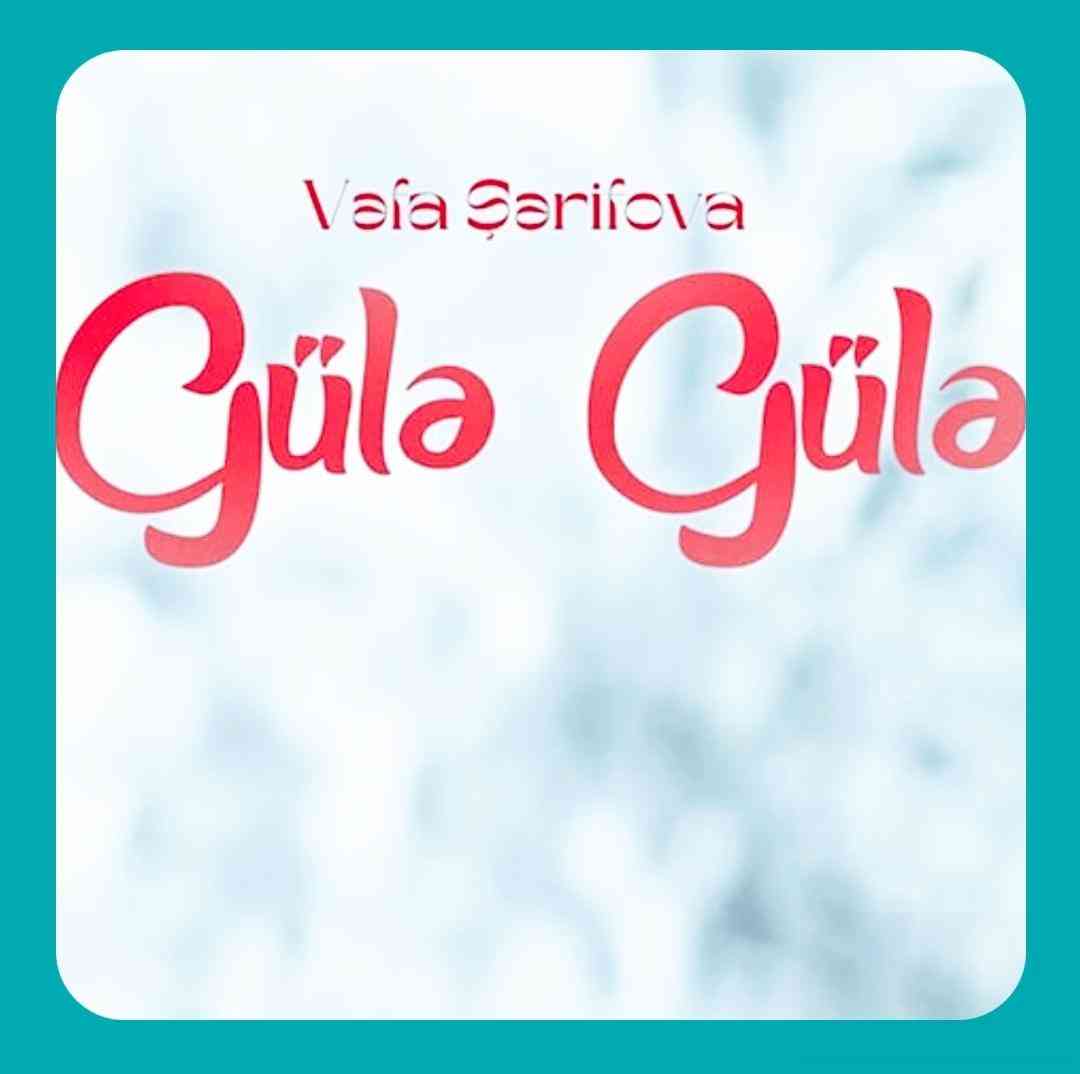 وفا شریفوا گوله گوله